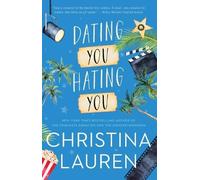 Christina Lauren Dating You / Hating You (Tascabile)