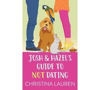 Christina Lauren Josh and Hazel's Guide to Not Dating (Copertina rigida)