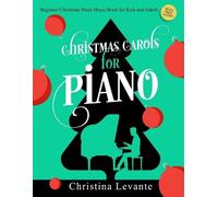 Christina Levan Christmas Carols for Piano. Beginner Christmas Sheet (Tascabile)