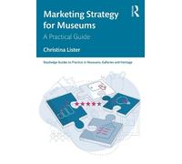 Christina Lister Marketing Strategy for Museums (Tascabile)