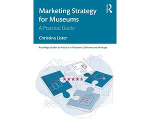Christina Lister Marketing Strategy for Museums (Tascabile)