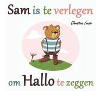 Christina Louise Sam is te verlegen om Hallo te zeggen (Tascabile)