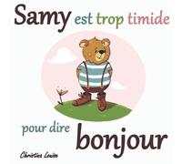 Christina Louise Samy est trop timide pour dire bonjour (Tascabile)