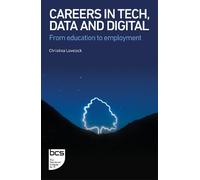 Christina Lovelock Careers in Tech, Data and Digital (Tascabile)