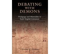 Christina M Heckman Debating with Demons (Copertina rigida) Anglo-Saxon Studies