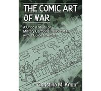 Christina M. Knopf The Comic Art of War (Tascabile)