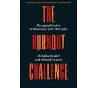 Christina Maslach Michael P. Leiter The Burnout Challenge (Tascabile)