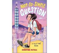 Christina Matula The Not-So-Simple Question (Copertina rigida) Holly-Mei Book