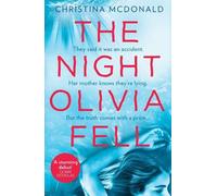 Christina McDonald The Night Olivia Fell (Tascabile)