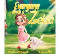Christina McDowell Everyone Needs a Zelda (Copertina rigida)