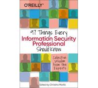Christina Moril 97 Things Every Information Security Professional Sh (Tascabile)