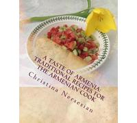 Christina Nersesian A Taste of Armenia (Tascabile)