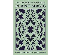 Christina Oakley Harrington The Treadwell's Book of Plant Magic (Tascabile)