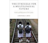 Christina P. Davis The Struggle for a Multilingual Future (Tascabile)