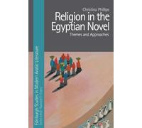 Christina Phillips Religion in the Egyptian Novel (Tascabile)