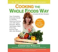 Christina Pirello Cooking the Wholefoods Way (Tascabile)