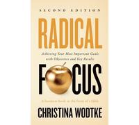 Christina R Wodtke Radical Focus SECOND EDITION (Tascabile)
