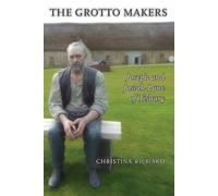 Christina Richard The Grotto Makers (Tascabile)