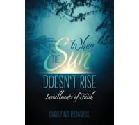 Christina Richards When the Sun Doesn't Rise (Tascabile)
