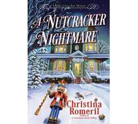 Christina Romeril A Nutcracker Nightmare (Copertina rigida)