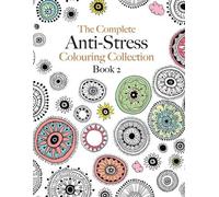 Christina Rose The Complete Anti-stress Colouring Collection Book 2 (Tascabile)