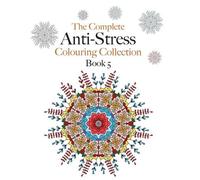 Christina Rose The Complete Anti-stress Colouring Collection Book 5 (Tascabile)