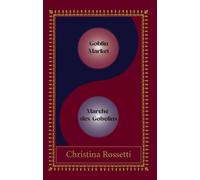 Christina Rossetti Alix Daniel Eva Vas Goblin Market-Marche des Gob (Tascabile)