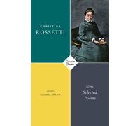 Christina Rossetti New Selected Poems (Tascabile)