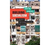 Christina Schwenkel Building Socialism (Copertina rigida)