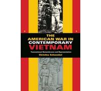 Christina Schwenkel The American War in Contemporary Vietnam (Tascabile)