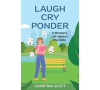 Christina Scott Laugh Cry Ponder (Copertina rigida)