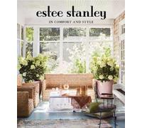 Christina Shanahan Estee Stanley In Comfort and Style (Copertina rigida)