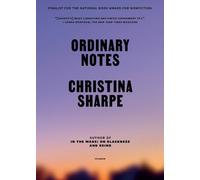 Christina Sharpe Ordinary Notes (Tascabile)