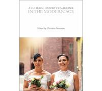 Christina Simmons A Cultural History of Marriage in the Modern Age (Tascabile)