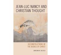 Christina Smerick Jean-Luc Nancy and Christian Thought (Tascabile)