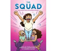 Christina Soontornv The Squad: A Graphic Novel (the Tryout # (Copertina rigida)