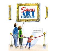 Christina Soontornvat Simon at the Art Museum (Copertina rigida)