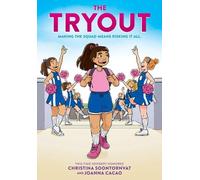 Christina Soontornvat The Tryout: A Graphic Novel (Copertina rigida)