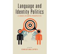 Christina Späti Language and Identity Politics (Copertina rigida)