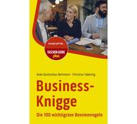 Christina Tabernig A Business-Knigge: Die 100 wichtigsten Benimmrege (Tascabile)