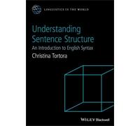 Christina Tortora Understanding Sentence Structure (Tascabile)