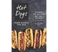 Christina Tosch Hot Dogs from Across the USA (Tascabile)