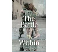 Christina Twomey The Battle Within (Tascabile)