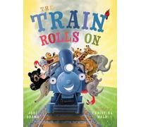 Christina Wals Jodi Adams The Train Rolls On (Copertina rigida) Train Rolls on