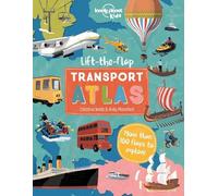 Christina Webb Lonely Planet Kids Lift the Flap Transport Atl (Copertina rigida)