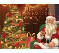 Christina White That's Not My Favorite Cookie (Tascabile)