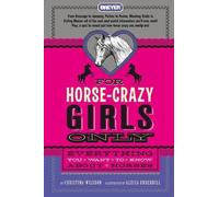 Christina Wilsdon For Horse-Crazy Girls Only (Copertina rigida)