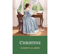 Christine: 1917 WWI Fiction Told Through a Young English Woman’s Letters from Germany