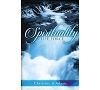 Christine A Adams Spirituality (Tascabile)