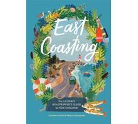 Christine A. Chitnis Monica Dorazewski East Coasting (Copertina rigida)